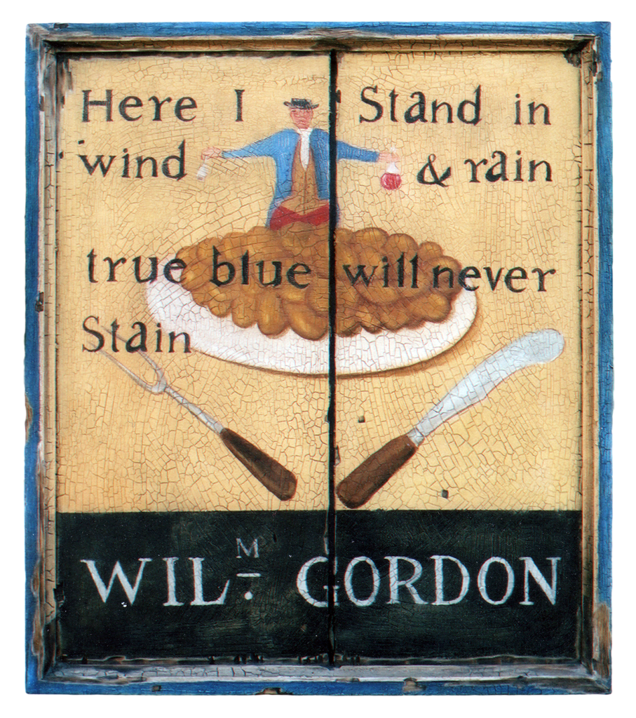 "Wil Gordon" - Mixed media on pine by Peter Koenig. Vintage Tavern sign from the early 19th century, double sided.